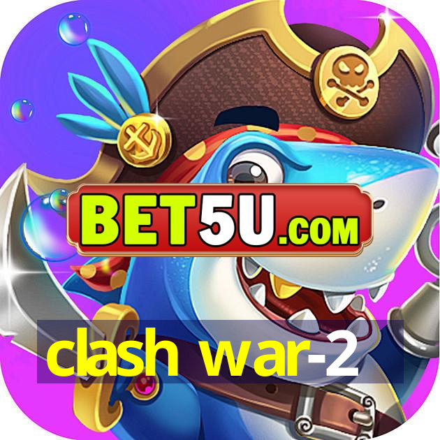 clash war